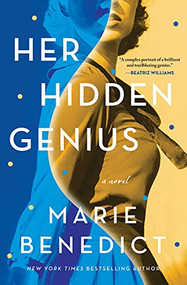 Her Hidden Genius (A Novel) by Marie Benedict, 9781728229393
