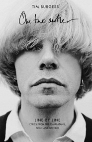 One Two Another (Line By Line: Lyrics from The Charlatans, Solo and Beyond) - 9781408715437 by Tim Burgess, 9781408715437