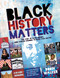 Black History Matters by Robin Walker, 9781445166902
