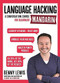 Language Hacking Mandarin (Learn How to Speak Mandarin - Right Away) by Benny Lewis, 9781473674271