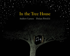 In the Tree House - 9781525300172 by Andrew Larsen, Duýan Petricic, 9781525300172