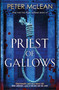 Priest of Gallows by Peter McLean, 9781529411317