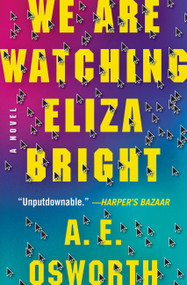 We Are Watching Eliza Bright - 9781538717646 by A.E. Osworth, 9781538717646