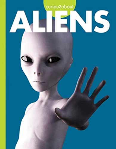 Curious about Aliens by Gillia M. Olson, 9781681526263