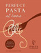 Perfect Pasta at Home by The Pasta Evangelists, 9781841884752