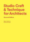 Studio Craft & Technique for Architects Second Edition by Miriam Delaney, Anne Gorman, 9781913947712