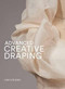 Advanced Creative Draping by Karolyn Kiisel, 9781913947729