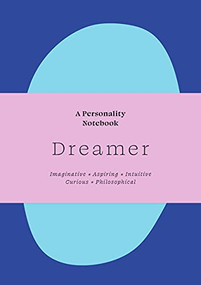 Dreamer (A Personality Notebook) by Sanna Balsari-Palsule, 9781913947743