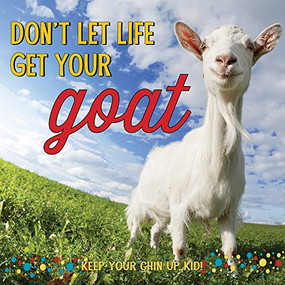 Don't Let Life Get Your Goat by in house, 9781416246442