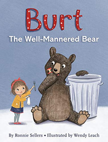 Burt the Well-Mannered Bear by Ronnie Sellers, 9781531915742