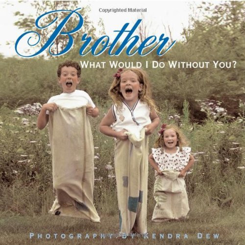 Brother - 9781416206101 by Kendra Dew, 9781416206101