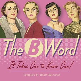 B Word, The by Robin Haywood, 9781416245162