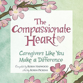 Compassionate Heart, The by Robin Haywood, Robin Pickens, 9781416245148
