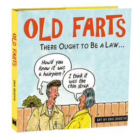 Old Farts  by Eric Decetis, 9781416245292