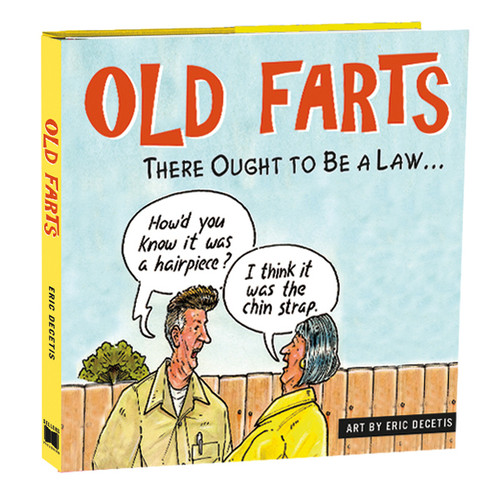 Old Farts  by Eric Decetis, 9781416245292
