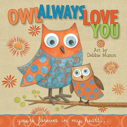 Owl Always Love You - 9781416245377 by Debbie Mumm, 9781416245377