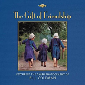 The Gift of Friendship by Bill Coleman, 9781416245124