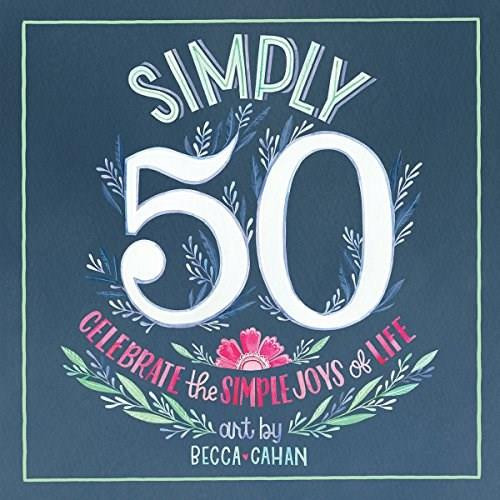 Simply 50 by Becca Cahan, 9781416246299