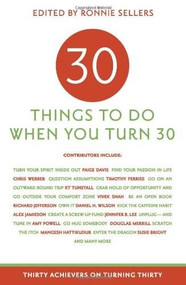 30 Things to Do When You Turn 30 by Ronnie Sellers, 9781416205159