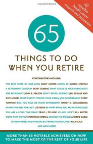 65 Things to Do When You Retire by Mark Evan Chimsky, 9781416206545