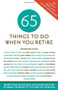 65 Things to Do When You Retire by Mark Evan Chimsky, 9781416206545