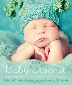 Baby Crochet by Sandy Powers, 9781416208464