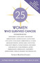 25 Women Who Survived Cancer by Mark Evan Chimsky, 9781416245841