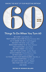 60 Things To Do When You Turn 60 by Ronnie Sellers, 9781416246619