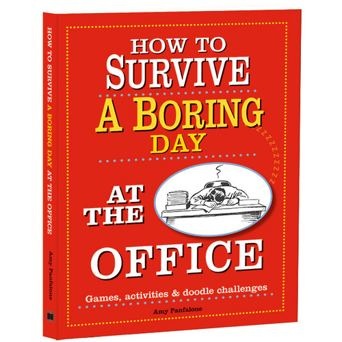How to Survive a Boring Day at the Office by Amy Panfalone, 9781416246695