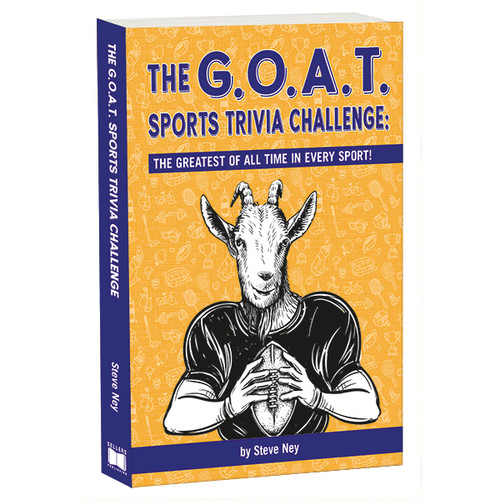 The GOAT Sports Trivia Challenge by Steve Ney, 9781531912130