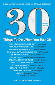 30 Things To Do When You Turn 30 Second Edition by Ronnie Sellers, 9781531914806