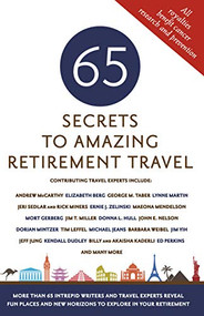 65 Secrets to Amazing Retirement Travel by Mark Evan, Chimsky (editor), 9781416246152