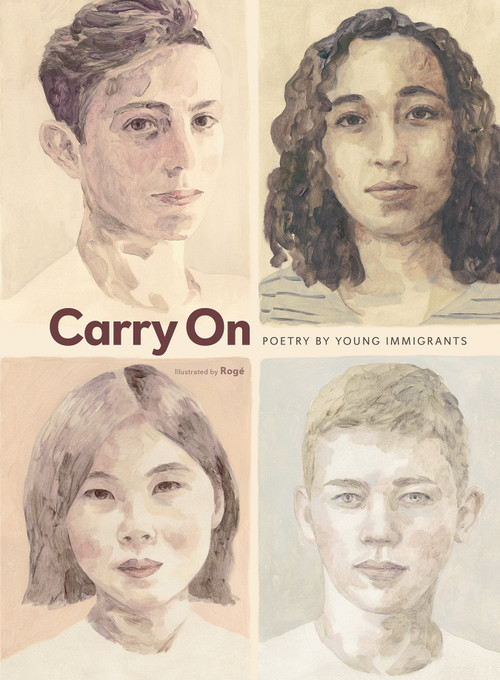 Carry On (Poetry by Young Immigrants) by Various contributors, Rogé Girard, 9781771474160