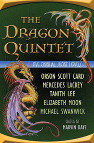 The Dragon Quintet (Five Original Short Novels) by Marvin Kaye, 9780765311368