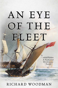 An Eye of the Fleet (A Nathaniel Drinkwater Novel) by Richard Woodman, 9781493051991
