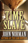 Time Slave by John Norman, 9781497648760