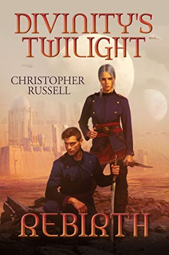 Divinity's Twilight (Rebirth) by Christopher Russell, 9781642798876
