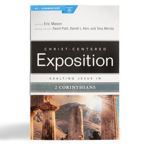 Exalting Jesus in 2 Corinthians by Eric Mason, David Platt, Dr. Daniel L. Akin, Tony Merida, 9780805496512