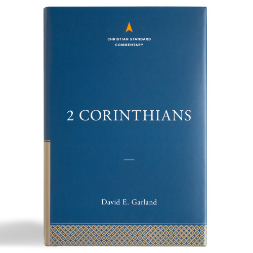 2 Corinthians: The Christian Standard Commentary by David  E. Garland, 9781535924894