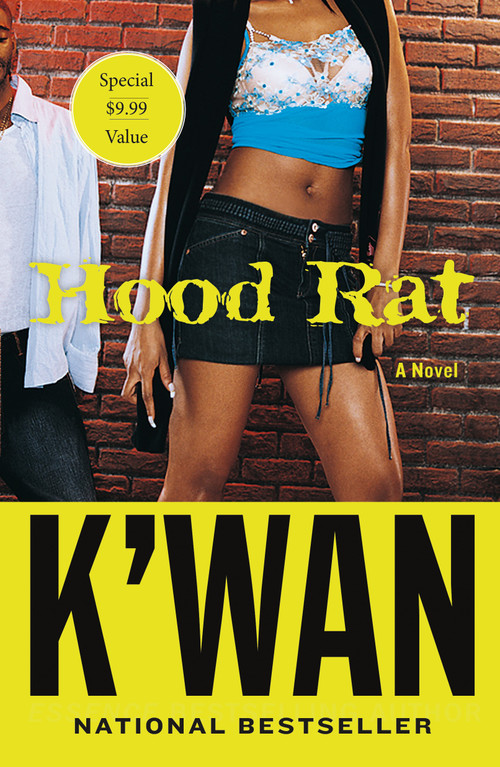 Hood Rat (A Novel) by K'wan, 9781250750099