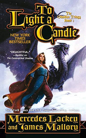 To Light a Candle (The Obsidian Mountain Trilogy, Book Two) by Mercedes Lackey, James Mallory, 9781250767363