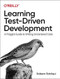 Learning Test-Driven Development (A Polyglot Guide to Writing Uncluttered Code) by Saleem Siddiqui, 9781098106478