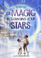The Magic in Changing Your Stars - 9781454944041 by Leah Henderson, 9781454944041