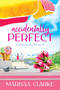 Accidentally Perfect by Marissa Clarke, 9781649371898