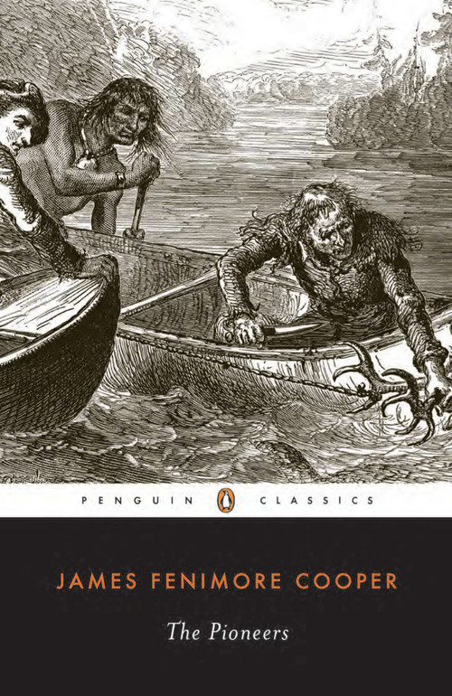 The Pioneers by James Fenimore Cooper, Donald A. Ringe, 9780140390070