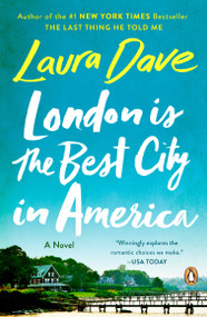 London Is the Best City in America (A Novel) by Laura Dave, 9780143038504