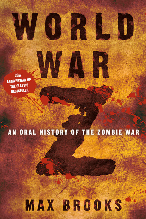 World War Z (An Oral History of the Zombie War) - 9780307346605 by Max Brooks