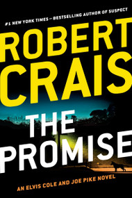 The Promise (An Elvis Cole and Joe Pike Novel) by Robert Crais, 9780399576386