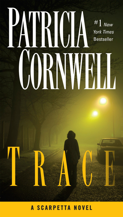 Trace (Scarpetta (Book 13)) by Patricia Cornwell, 9780425250310
