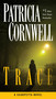 Trace (Scarpetta (Book 13)) by Patricia Cornwell, 9780425250310